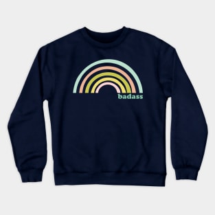 Badass Rainbow Crewneck Sweatshirt